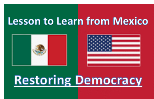 America Could Learn Important Lessons from Mexico on Restoring Democracy