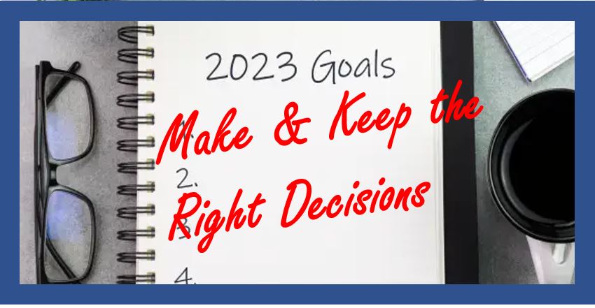 goal pictured as "make and keep the right decisions".