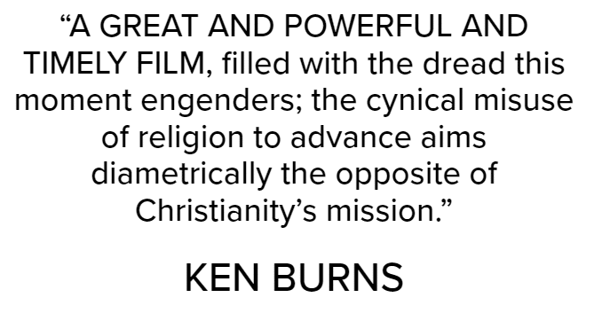 Film maker-Historian Ken Burns calls bad faith a great and powerful and timely film.