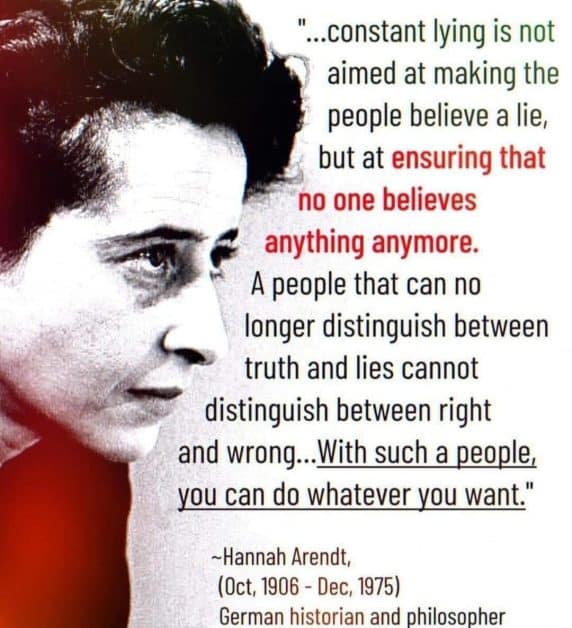 Hannah Arendt's profound words on truth.  She (and her words) are opposed to anticipatory obedience.