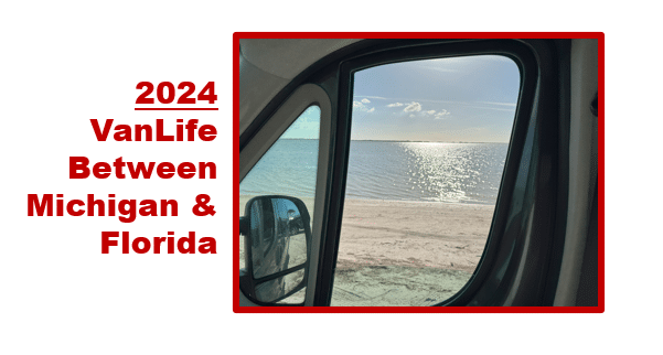 My Unexpected Van Life Experiences of 2024